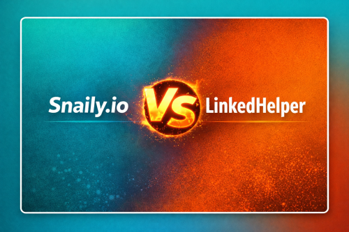 Why More Teams Are Switching from LinkedHelper to Snaily.io